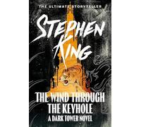 The wind through the keyhole: a Dark tower novel (The dark tower)
