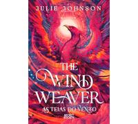 The Wind Weaver: As Teias do Vento (Reign of Remnants)