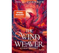 The Wind Weaver: Sturmverführt | Der Auftakt der fantastischen Romantasy-Trilogie jetzt im Paperback: 1