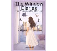 The Window Diaries: The Woman on the 7th Floor
