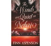 The Winds are Quiet in Nebai (Amora Chronicles)