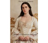 The Winds of Liberty: A novel of Elizabeth Ypsilanti