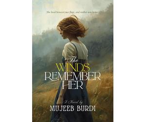 The Winds Remember Her