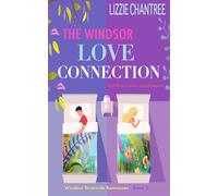 The Windsor Love Connection: Will she give love a second chance?: 2 (Windsor Riverside Romances)