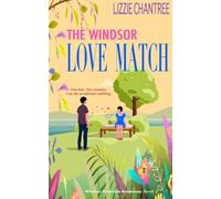 The Windsor Love Match: One bed. Two enemies. Cue the accidental cuddling. (Windsor Riverside Romances)