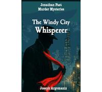 The Windy City Whisperer (Jonathan Fast Murder Mysteries)