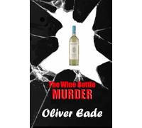 The Wine Bottle Murder