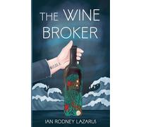 The Wine Broker: 3 (The Richard O'Brien)