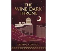 The Wine-Dark Throne (The Wine-Dark Series)