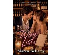 The Wine List: 3 (The Class Crush)