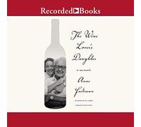 The Wine Lover's Daughter: A Memoir