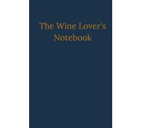 The Wine Lover's Notebook