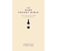 The Wine Pocket Bible: Everything a wine lover needs to know (Pocket Bibles)
