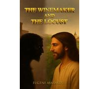 THE WINEMAKER AND THE LOCUST