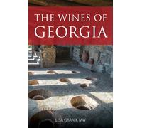 The Wines of Georgia (The Classic Wine Library)