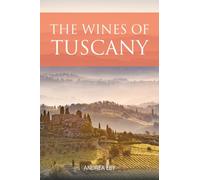 The Wines of Tuscany /anglais (The Classic Wine Library)