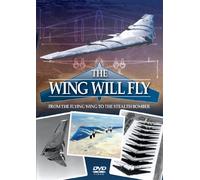 The Wing Will Fly - From The Flying Wing To The Stealth Bomber [DVD] [Reino Unido]