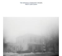 The Wingdale Community Singers - Night, Sleep, Death [Vinilo]