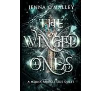 The Winged Ones: A Short Story Collection of Humorous Adventures (The Merna Annals)