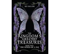 The Wings of a Fae: 2 (The Kingdom's Greatest Treasures)