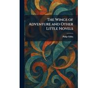 The Wings of Adventure and Other Little Novels