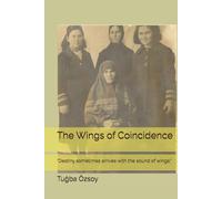 The Wings of Coincidence: "Destiny sometimes arrives with the sound of wings."