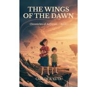 The Wings of the Dawn: Chronicles of Aetherea - Book I: 1