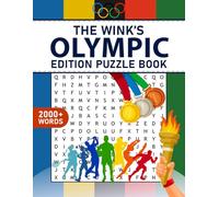 The Winks Olympic Edition Puzzle Book: Celebrate Global Sports with 2000+ Words of Fun and Challenge for All Ages.