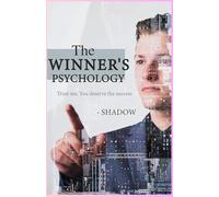 THE WINNER’S PSYCHOLOGY: Trust Me, You Deserve the Success
