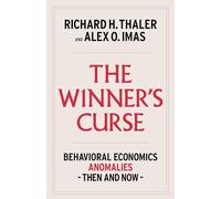 The Winner's Curse: Behavioral Economics Anomalies, Then and Now