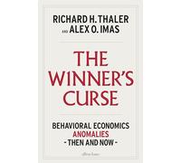 The Winner's Curse: Behavioral Economics Anomalies Then and Now