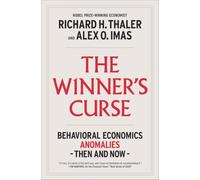 The Winner's Curse: Behavioral Economics Anomalies, Then and Now