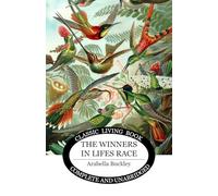 The Winners in Lifes Race