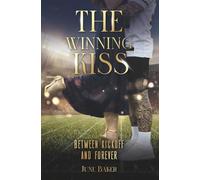 The Winning Kiss: Between Kickoff and Forever (Georgia Saints)