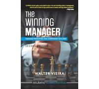 The Winning Manager: Timeless Principles for Corporate Success