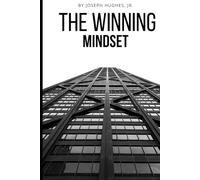 The Winning Mindset: Renew Your Mind. Align Your Life. Execute Your Assignment.