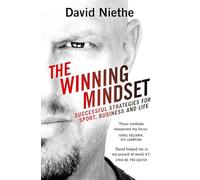 The Winning Mindset: Your Guide to Achieving Success from New Zealand's Leading Mental Performance Coach