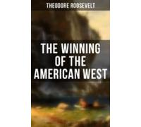The Winning Of The American West (ebook)