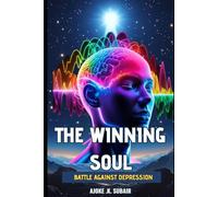 THE WINNING SOUL: BATTLE AGAINST DEPRESSION