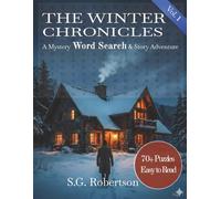 The Winter Chronicles: Interactive Mystery Word Search Puzzle Book for Adults and Seniors: Easy to Read Brain Games and Memory Activities (The Silver Pine Case Files)
