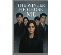 THE WINTER HE CHOSE ME