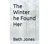 The winter he found her