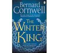The Winter King: A Novel of Arthur (Warlord Chronicles, 1)