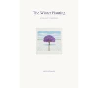 The Winter Planting: a long year's repentance