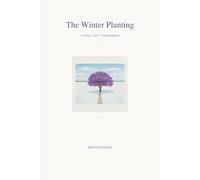 The Winter Planting: a long year's repentance