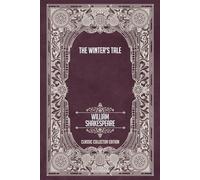 The Winter’s Tale - Classic Collector Edition (Annotated)