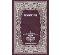 The Winter’s Tale - Classic Collector Edition (Annotated)