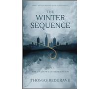 The Winter Sequence: The Shadows of Redemption: A British Intelligence Thriller (The Winter Sequence Book 1)
