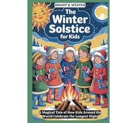 The Winter Solstice For Kids (KIDS HISTORY COLLECTION)