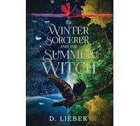 The Winter Sorcerer and the Summer Witch